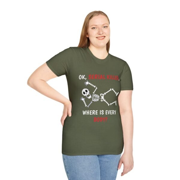 Serial Killer Where Is Everybody - Unisex Softstyle T-Shirt - Image 3