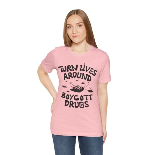 Boycott Drugs - Society is on Its Back - Unisex Jersey Short Sleeve Tee - Image 14