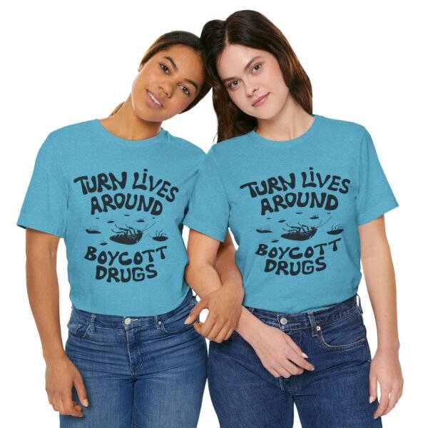 Boycott Drugs - Society is on Its Back - Unisex Jersey Short Sleeve Tee - Image 29