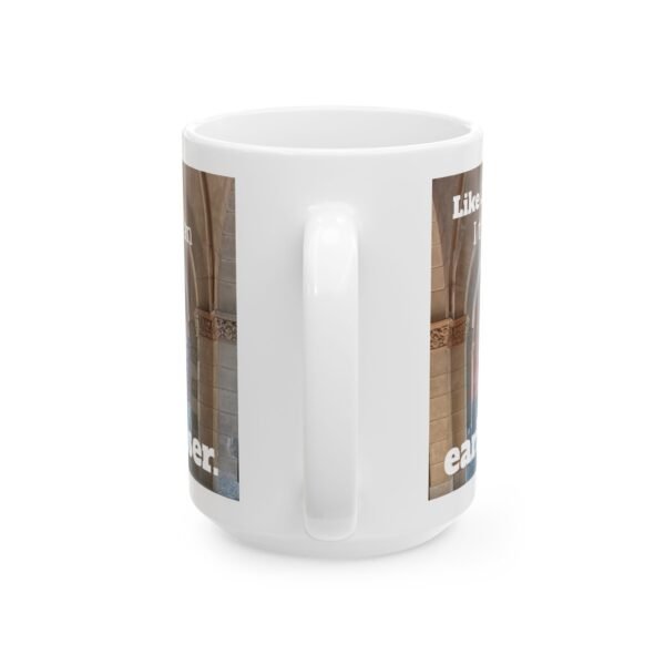 Early Riser Like Jesus Coffee Mug - Image 5