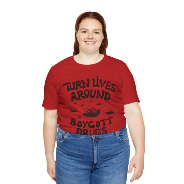 Boycott Drugs - Society is on Its Back - Unisex Jersey Short Sleeve Tee - Image 15