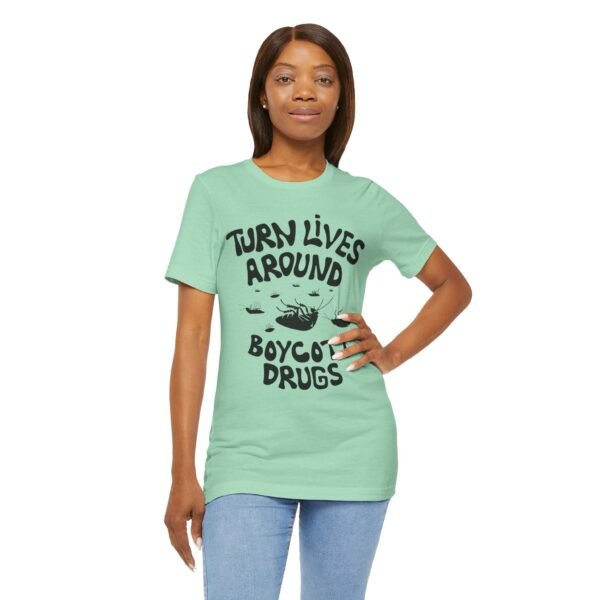 Boycott Drugs - Society is on Its Back - Unisex Jersey Short Sleeve Tee - Image 10