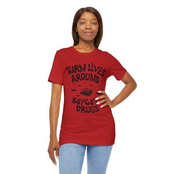Boycott Drugs - Society is on Its Back - Unisex Jersey Short Sleeve Tee - Image 17
