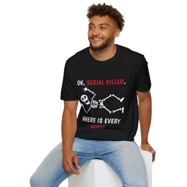 Serial Killer Where Is Everybody - Unisex Softstyle T-Shirt