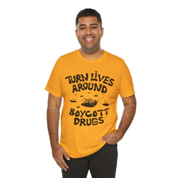 Boycott Drugs - Society is on Its Back - Unisex Jersey Short Sleeve Tee - Image 3