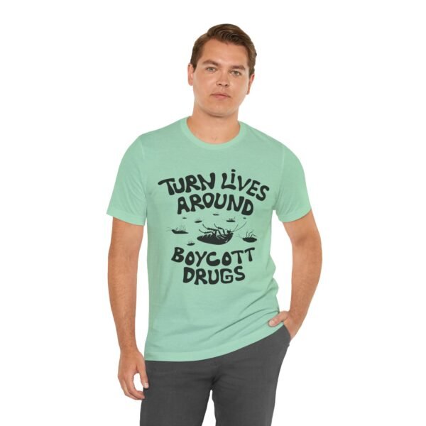 Boycott Drugs - Society is on Its Back - Unisex Jersey Short Sleeve Tee - Image 8