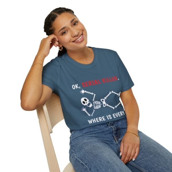 Serial Killer Where Is Everybody - Unisex Softstyle T-Shirt - Image 5