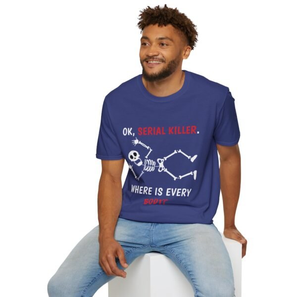 Serial Killer Where Is Everybody - Unisex Softstyle T-Shirt - Image 8