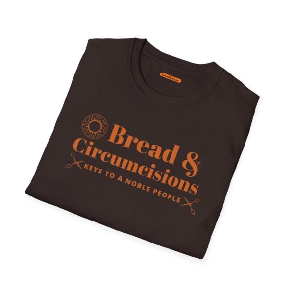 Bread & Circumcisions - Unisex Softstyle T-Shirt - Image 3