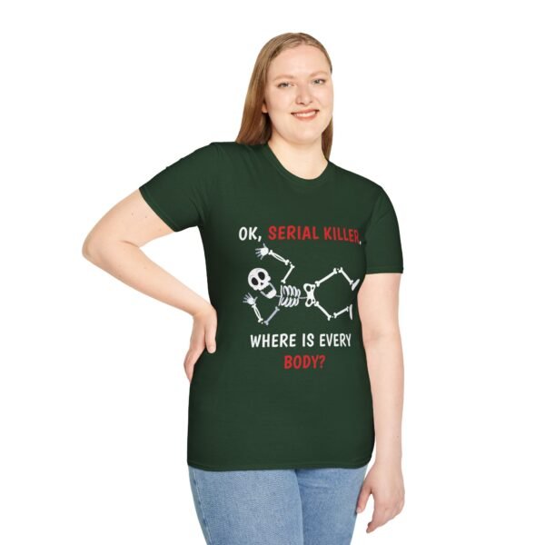Serial Killer Where Is Everybody - Unisex Softstyle T-Shirt - Image 2