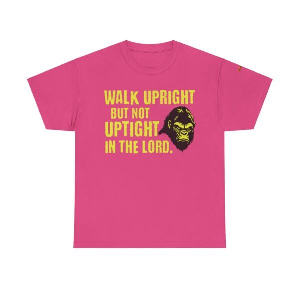 Funny Religious Unisex Tee: Walk Upright Not Uptight in the Lord - Image 41