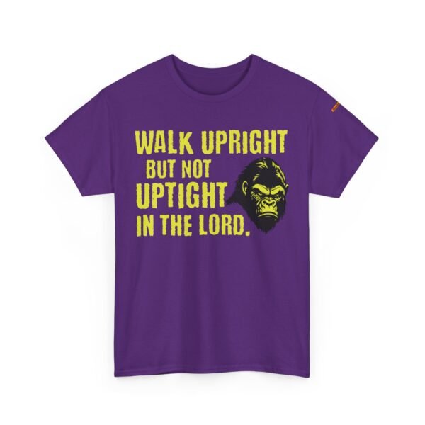 Funny Religious Unisex Tee: Walk Upright Not Uptight in the Lord - Image 39