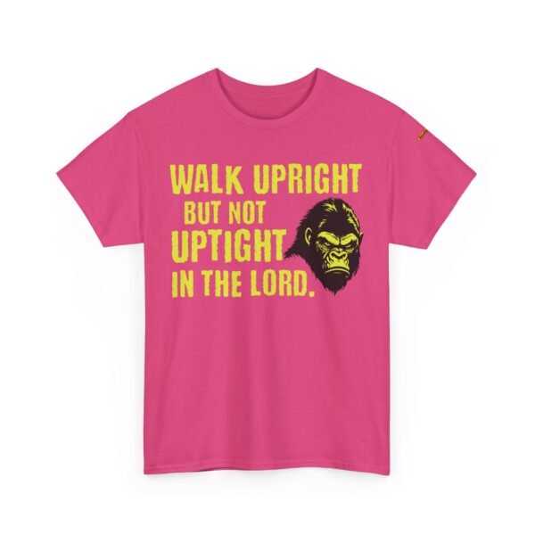 Funny Religious Unisex Tee: Walk Upright Not Uptight in the Lord - Image 43