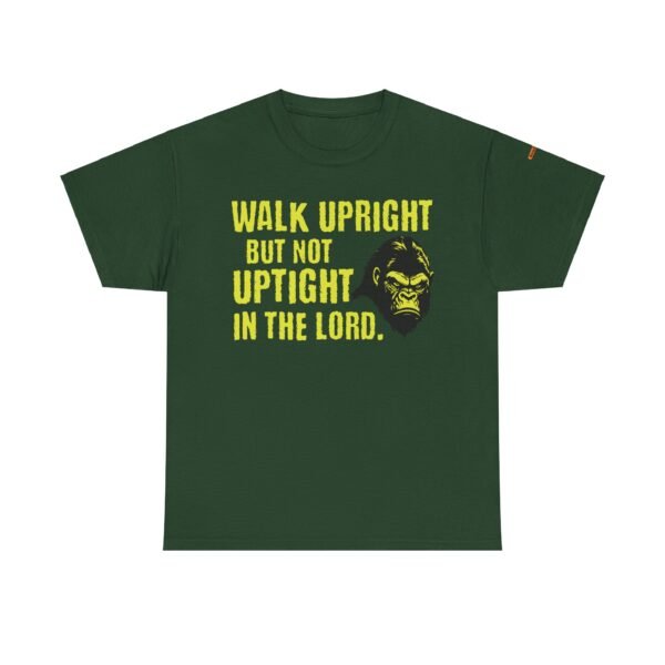 Funny Religious Unisex Tee: Walk Upright Not Uptight in the Lord - Image 17
