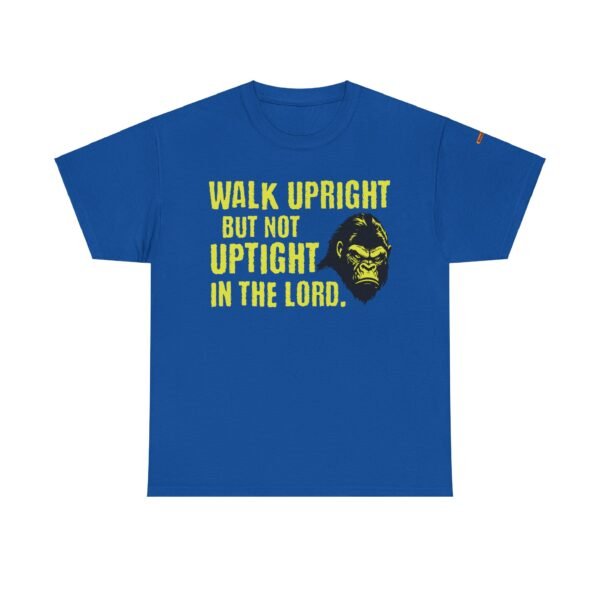 Funny Religious Unisex Tee: Walk Upright Not Uptight in the Lord - Image 29