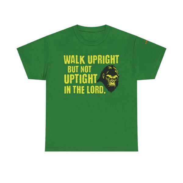 Funny Religious Unisex Tee: Walk Upright Not Uptight in the Lord - Image 13