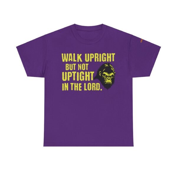 Funny Religious Unisex Tee: Walk Upright Not Uptight in the Lord - Image 37